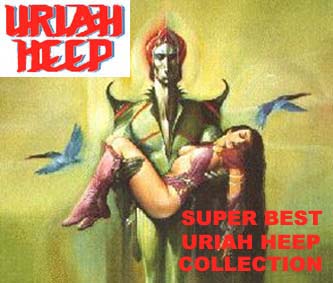 Super Best Uriah Heep Collection