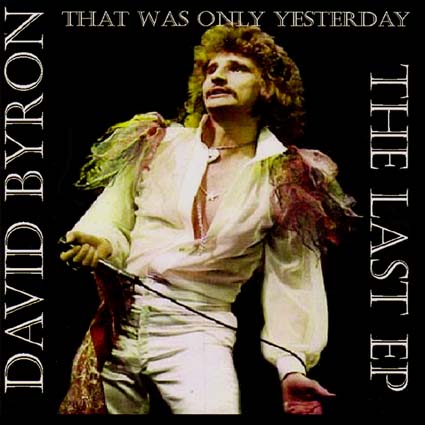 David Byron Band: That Was Only Yesterday